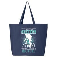 Never Underestimate A Man In His Sixties Who Can Ride A Bicycle 25L Jumbo Tote