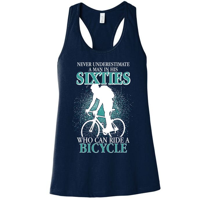 Never Underestimate A Man In His Sixties Who Can Ride A Bicycle Womens Tank Top