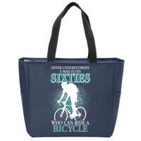 Never Underestimate A Man In His Sixties Who Can Ride A Bicycle Zip Tote Bag