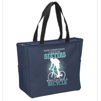 Never Underestimate A Man In His Sixties Who Can Ride A Bicycle Zip Tote Bag