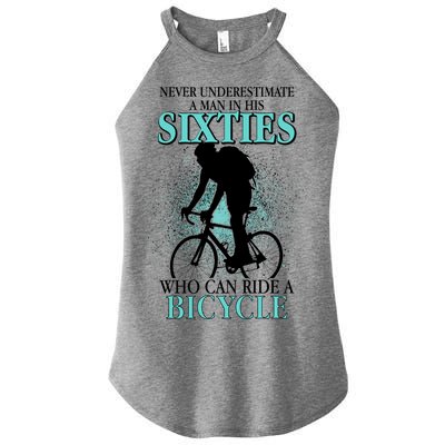 Never Underestimate A Man In His Sixties Who Can Ride A Bicycle Women's Perfect Tri Rocker Tank