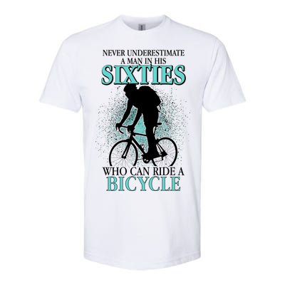 Never Underestimate A Man In His Sixties Who Can Ride A Bicycle Softstyle® CVC T-Shirt