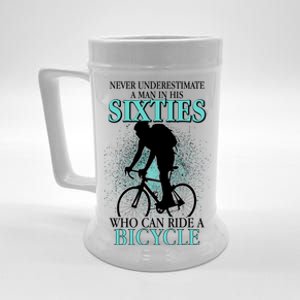 Never Underestimate A Man In His Sixties Who Can Ride A Bicycle Beer Stein