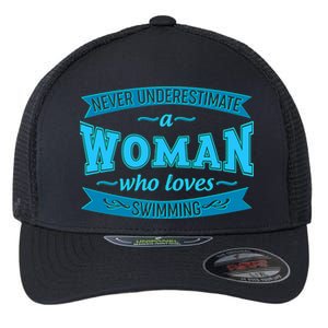 Never Underestimate A Woman Who Loves Swimming Flexfit Unipanel Trucker Cap