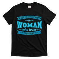 Never Underestimate A Woman Who Loves Swimming T-Shirt