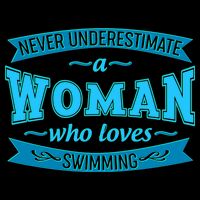 Never Underestimate A Woman Who Loves Swimming T-Shirt