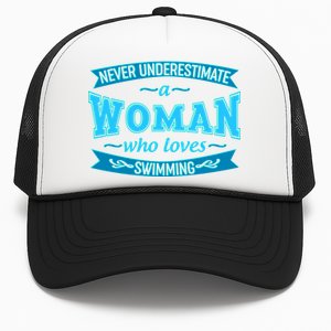 Never Underestimate A Woman Who Loves Swimming Trucker Hat