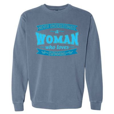 Never Underestimate A Woman Who Loves Swimming Garment-Dyed Sweatshirt