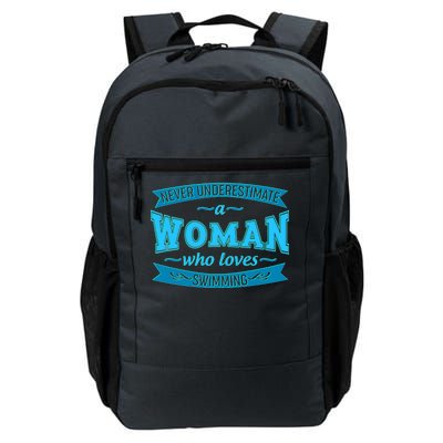 Never Underestimate A Woman Who Loves Swimming Daily Commute Backpack