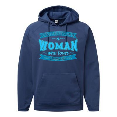 Never Underestimate A Woman Who Loves Swimming Performance Fleece Hoodie