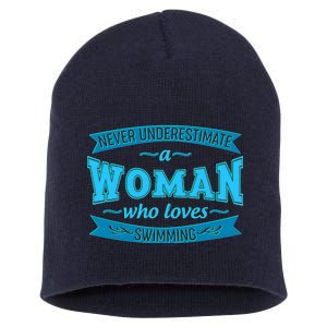 Never Underestimate A Woman Who Loves Swimming Short Acrylic Beanie