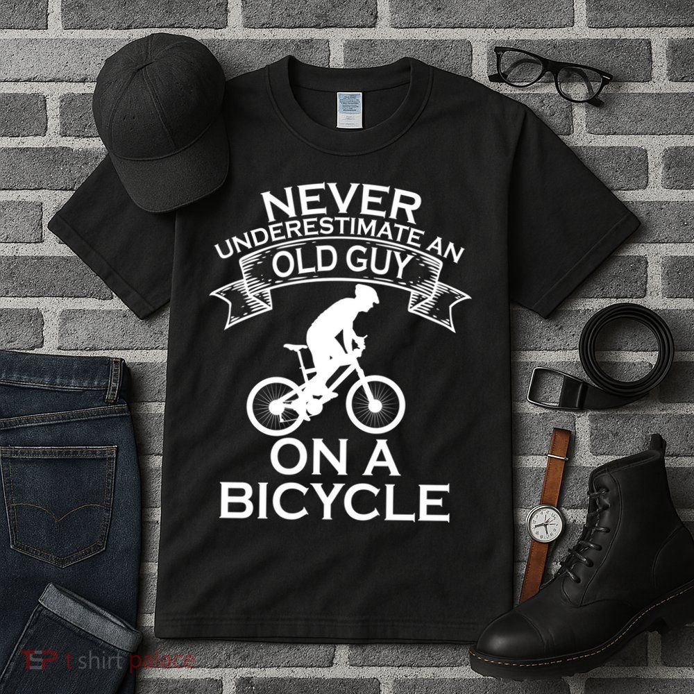 Never Underestimate An Old Guy On A Bike Tall T-Shirt