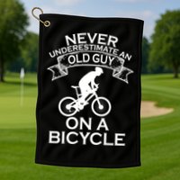 Never Underestimate An Old Guy On A Bike Golf Towel