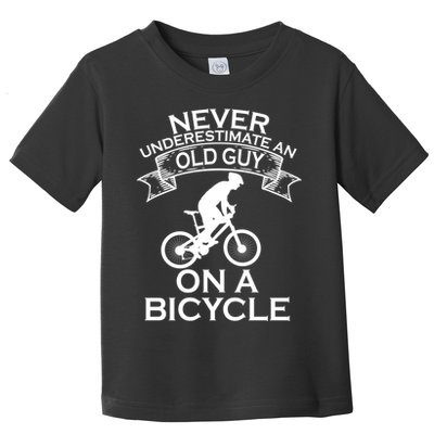 Never Underestimate An Old Guy On A Bike Toddler T-Shirt
