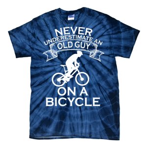 Never Underestimate An Old Guy On A Bike Tie-Dye T-Shirt