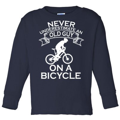 Never Underestimate An Old Guy On A Bike Toddler Long Sleeve Shirt