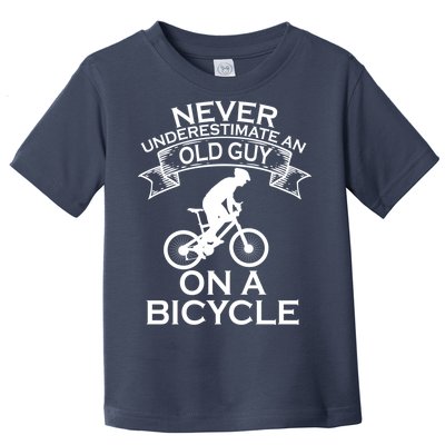 Never Underestimate An Old Guy On A Bike Toddler T-Shirt