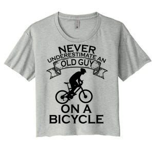 Never Underestimate An Old Guy On A Bike Women's Crop Top Tee