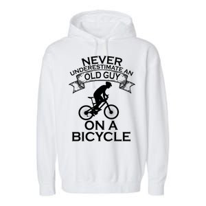 Never Underestimate An Old Guy On A Bike Garment-Dyed Fleece Hoodie