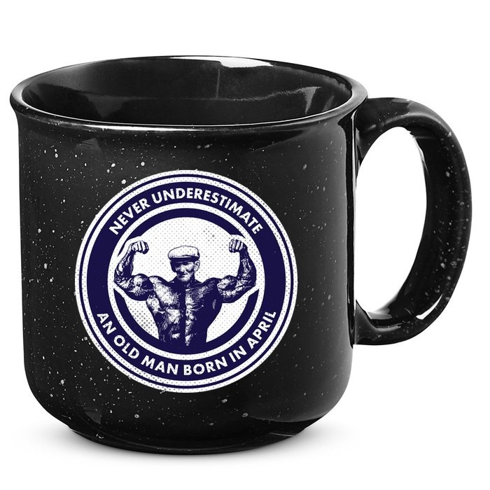 Never Underestimate An Old Man Born In April 15oz Campfire Ceramic Mug