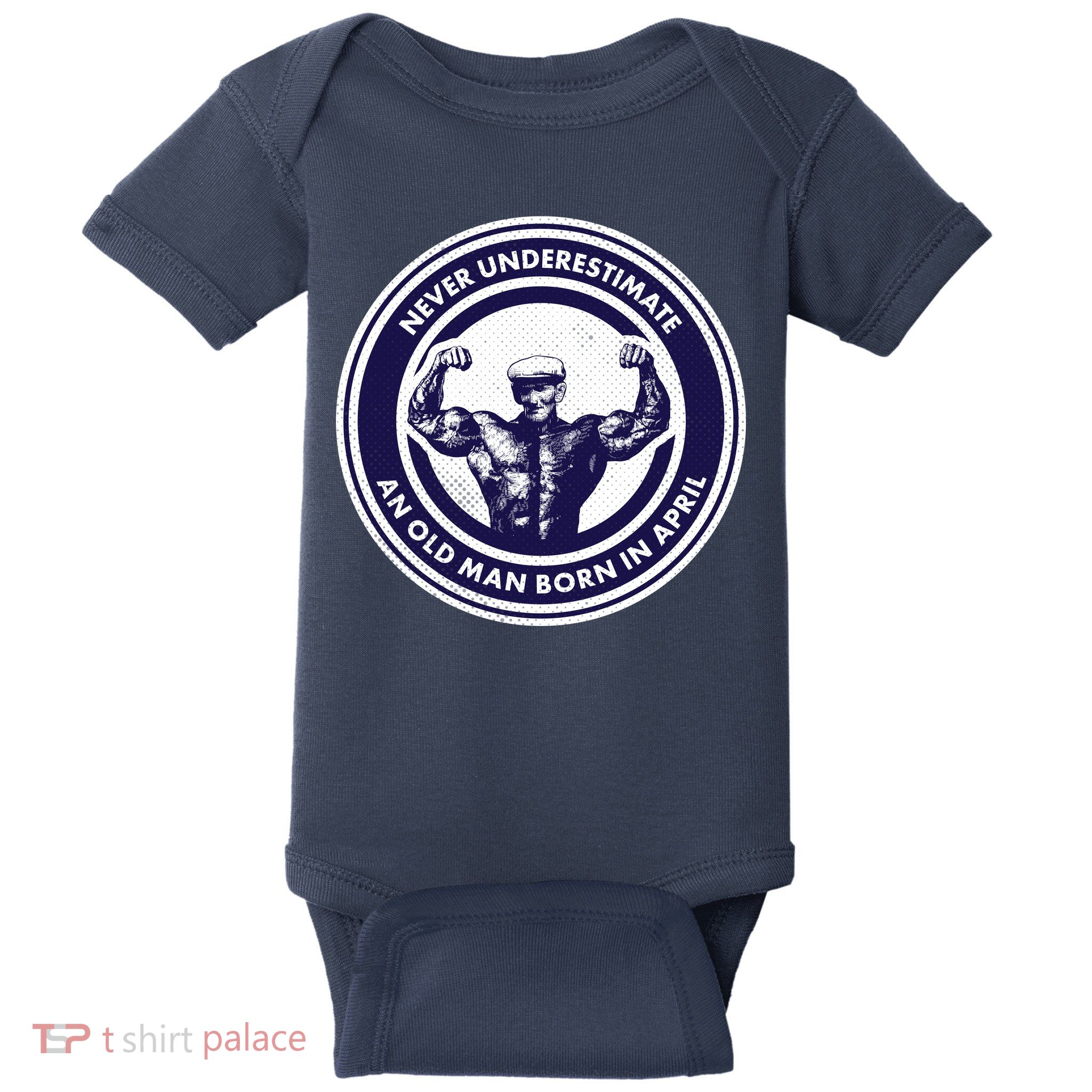 Never Underestimate An Old Man Born In April Baby Bodysuit