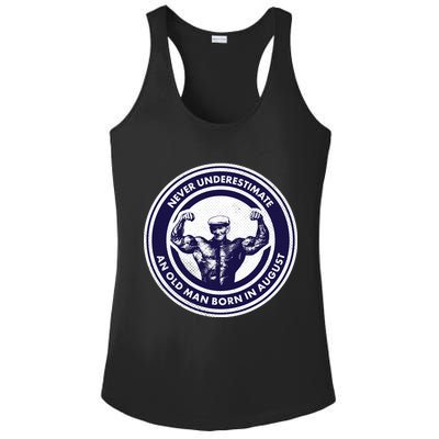Never Underestimate An Old Man Born In August Ladies PosiCharge Competitor Racerback Tank