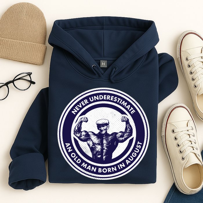 Never Underestimate An Old Man Born In August Hoodie