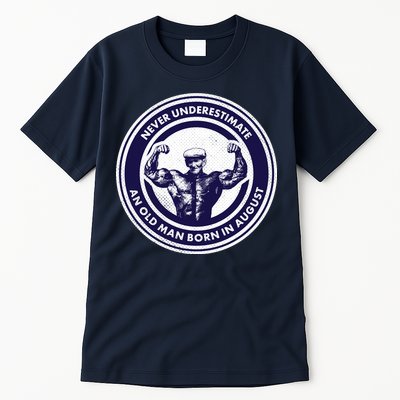 Never Underestimate An Old Man Born In August Tall T-Shirt