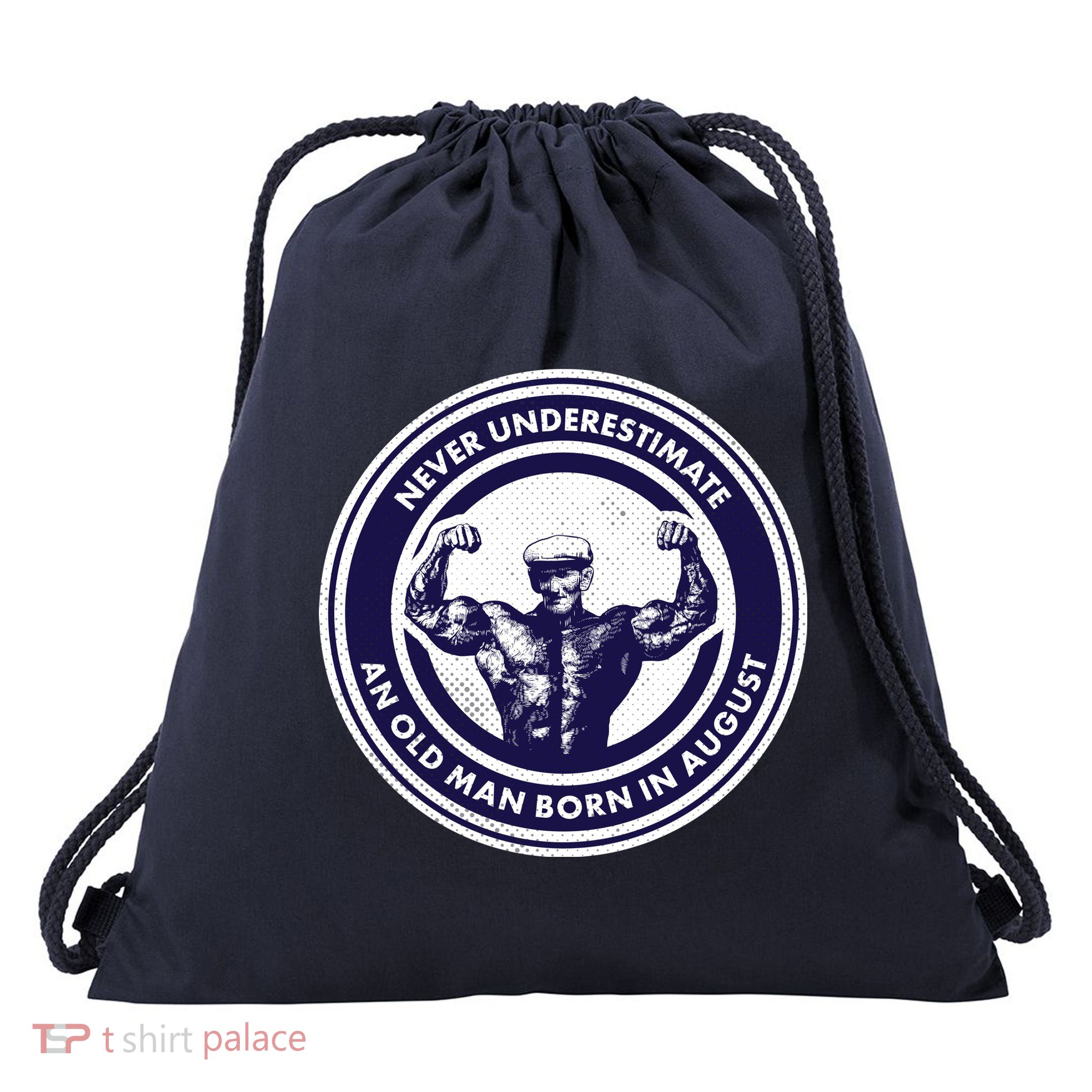 Never Underestimate An Old Man Born In August Drawstring Bag