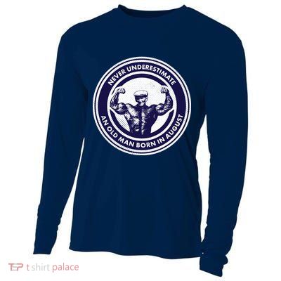 Never Underestimate An Old Man Born In August Cooling Performance Long Sleeve Crew