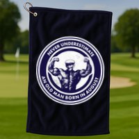 Never Underestimate An Old Man Born In August Golf Towel