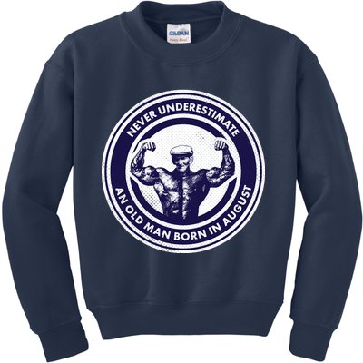 Never Underestimate An Old Man Born In August Kids Sweatshirt