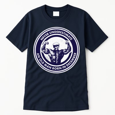 Never Underestimate An Old Man Born In December Tall T-Shirt