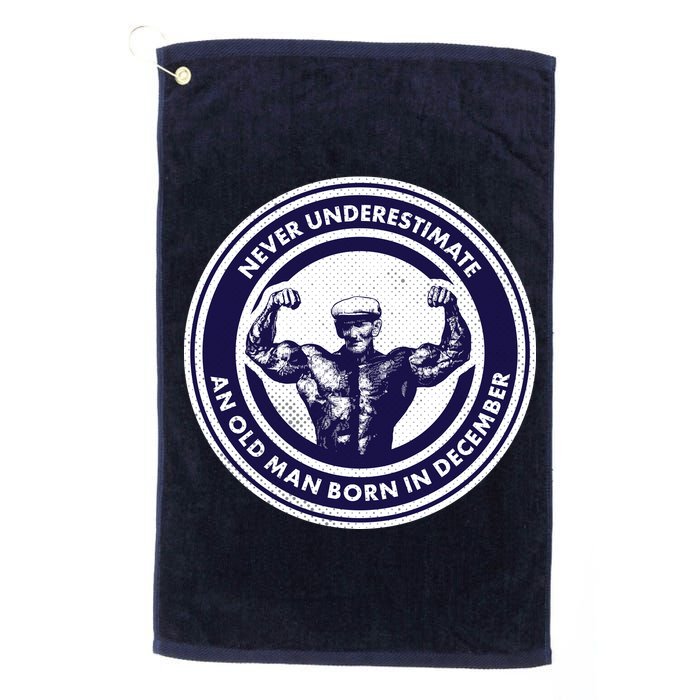 Never Underestimate An Old Man Born In December Golf Towel