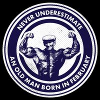 Never Underestimate An Old Man Born In February  Backpack