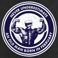 Never Underestimate An Old Man Born In February  Tumbler