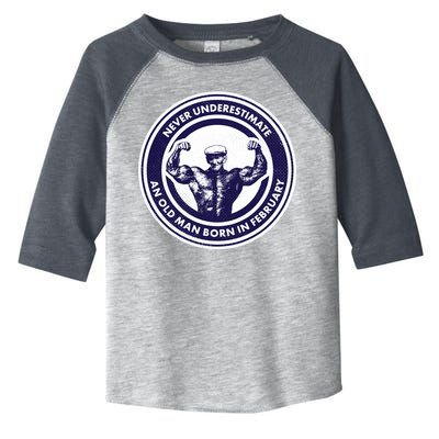 Never Underestimate An Old Man Born In February  Toddler Fine Jersey T-Shirt