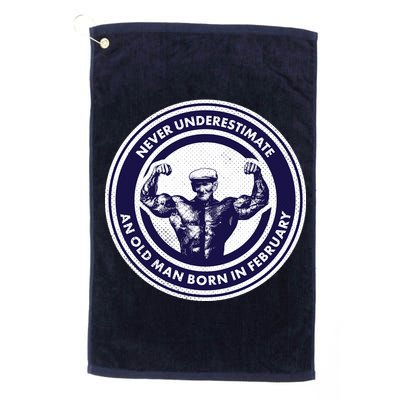 Never Underestimate An Old Man Born In February  Golf Towel