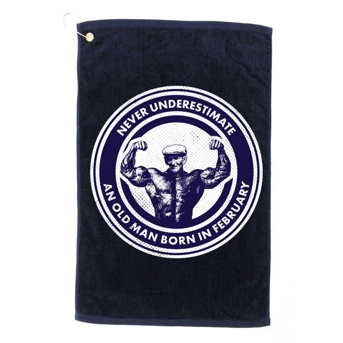 Never Underestimate An Old Man Born In February  Golf Towel