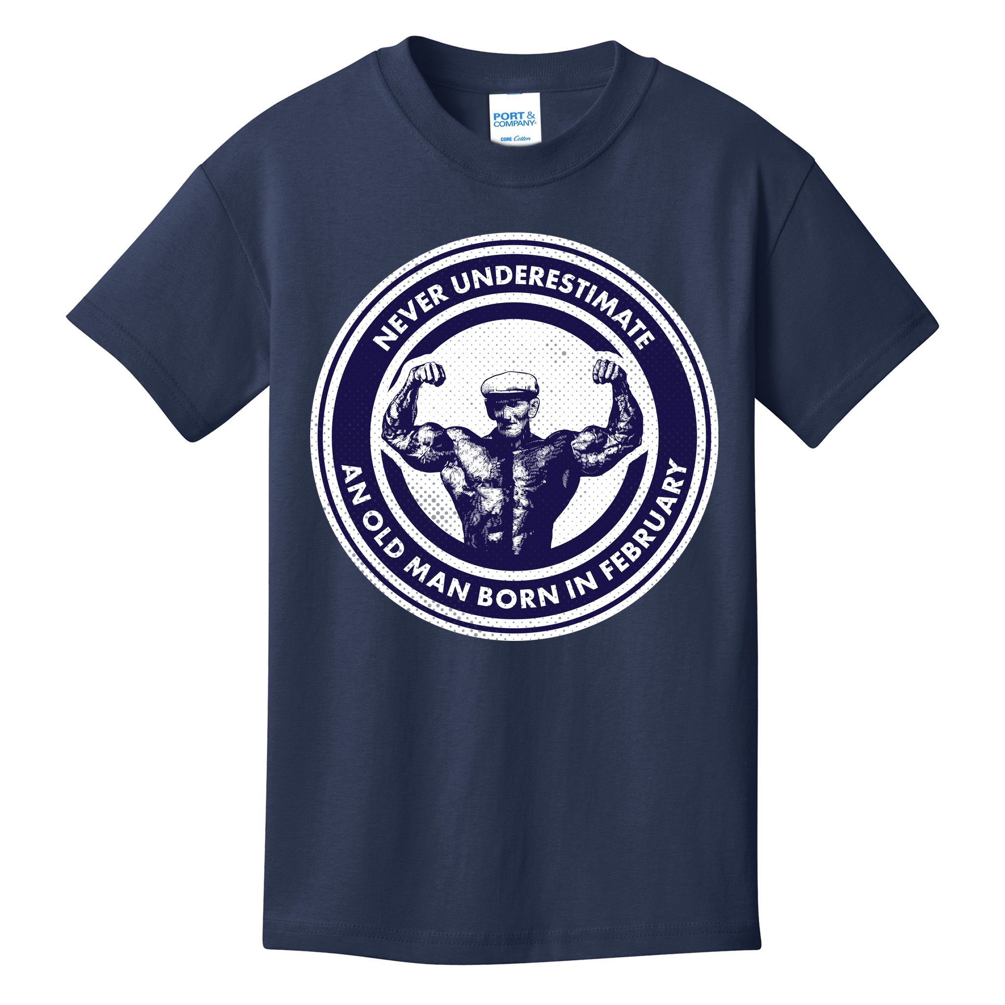 Never Underestimate An Old Man Born In February  Kids T-Shirt