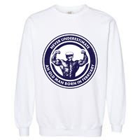 Never Underestimate An Old Man Born In February  Garment-Dyed Sweatshirt