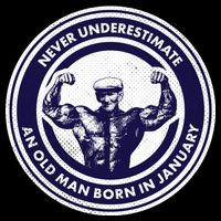 Never Underestimate An Old Man Born In January T-Shirt