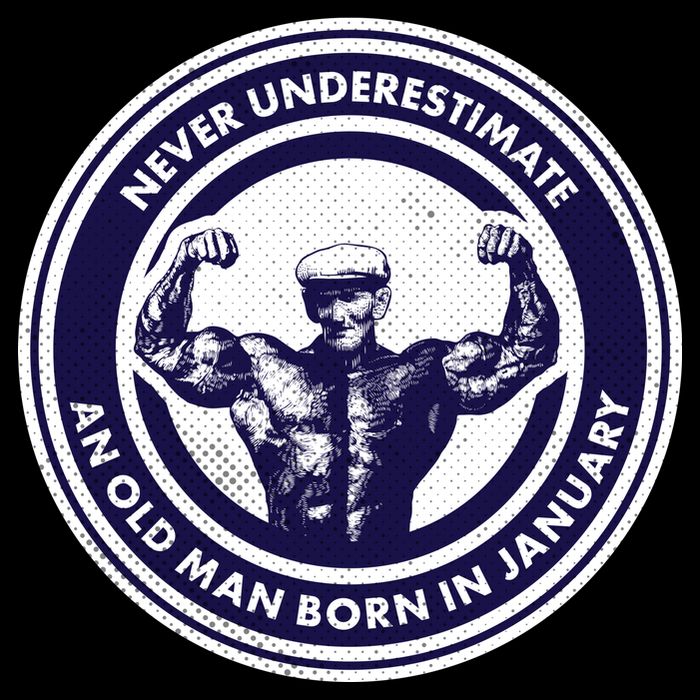 Never Underestimate An Old Man Born In January T-Shirt