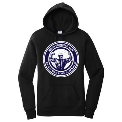 Never Underestimate An Old Man Born In January Women's Pullover Hoodie