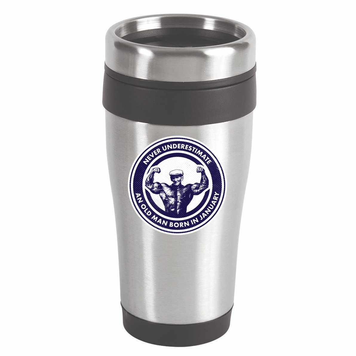 Never Underestimate An Old Man Born In January 16oz Travel Tumbler