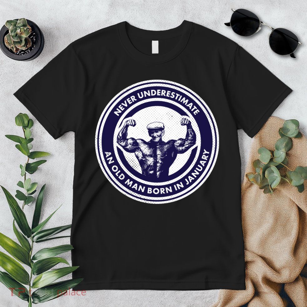 Never Underestimate An Old Man Born In January Premium T-Shirt