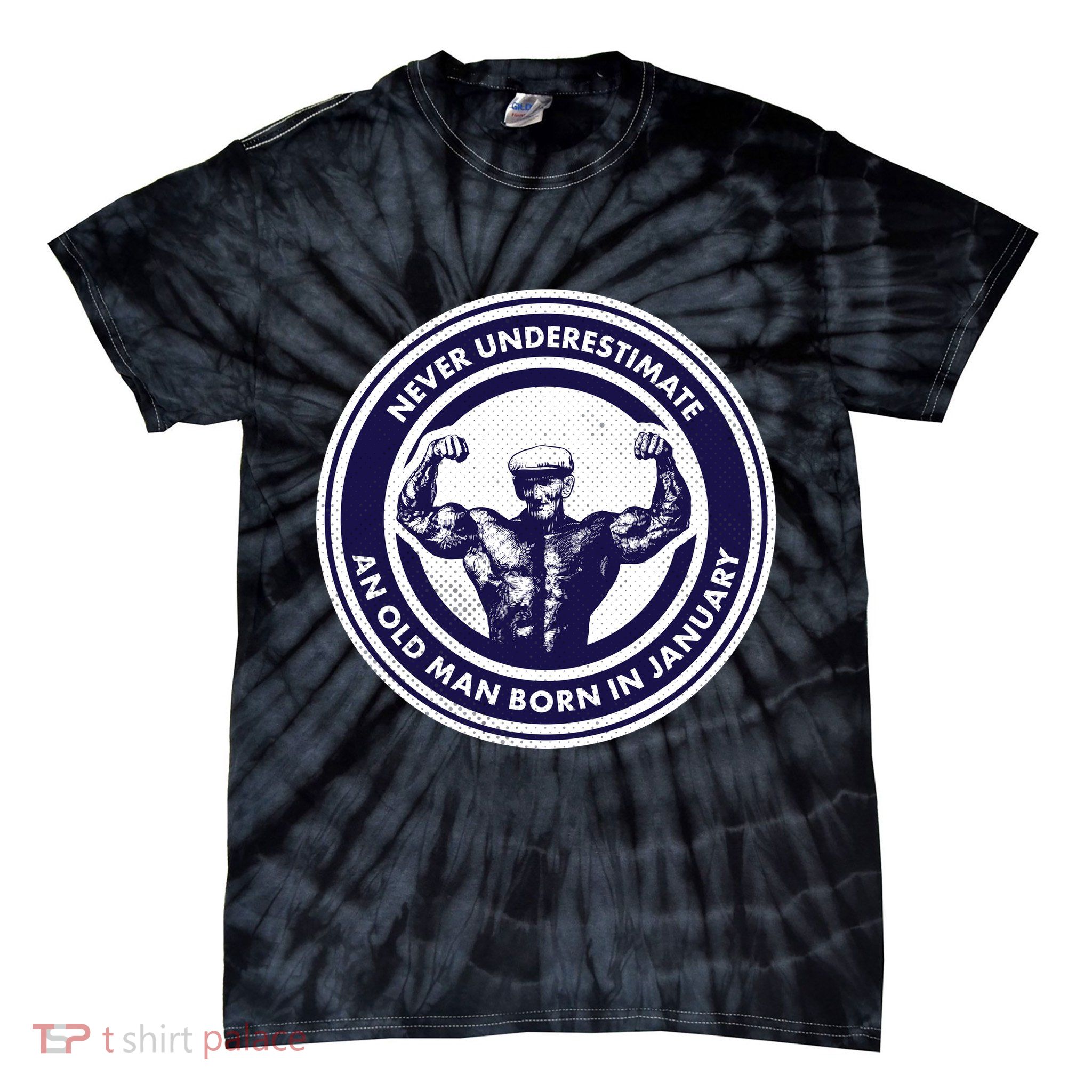 Never Underestimate An Old Man Born In January Tie-Dye T-Shirt