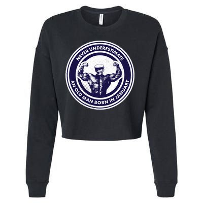 Never Underestimate An Old Man Born In January Cropped Pullover Crew