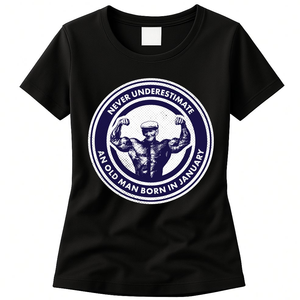 Never Underestimate An Old Man Born In January Womens T-Shirt