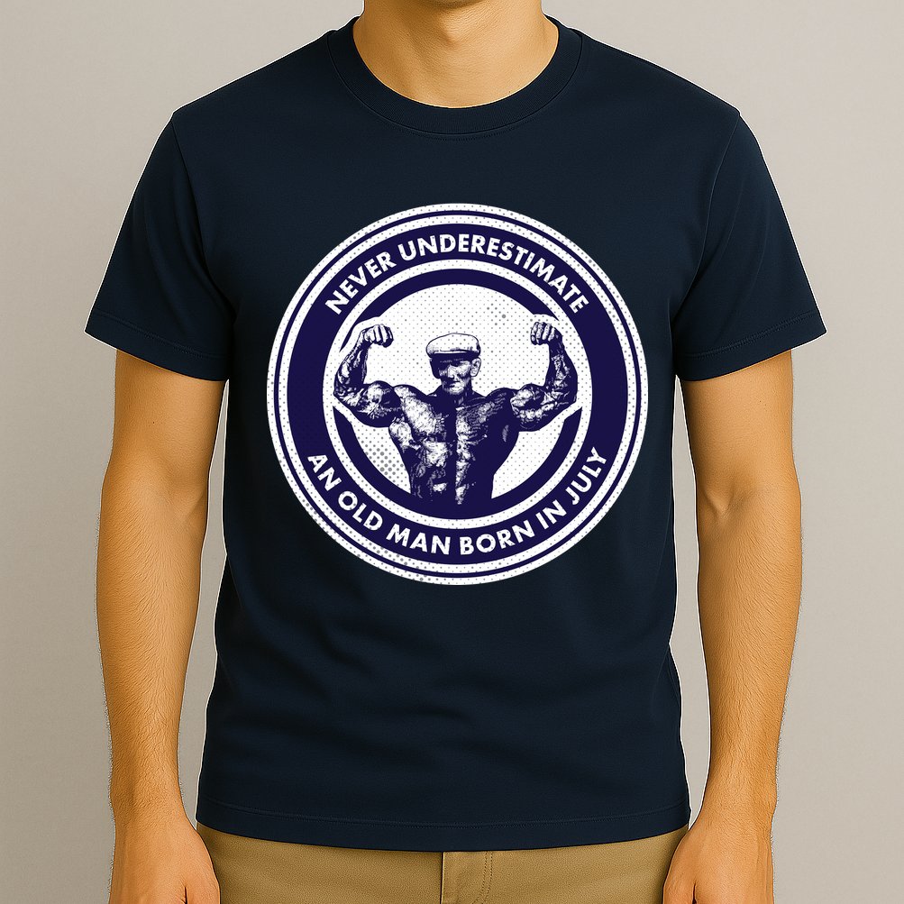 Never Underestimate An Old Man Born In July T-Shirt